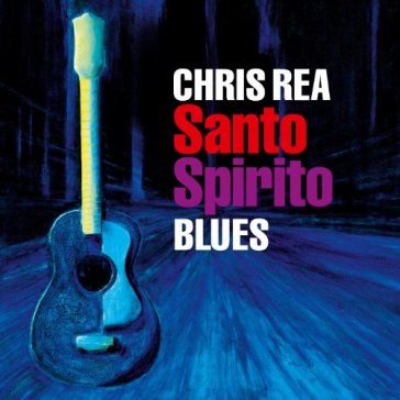 Santo spirito blues - Chris Rea
