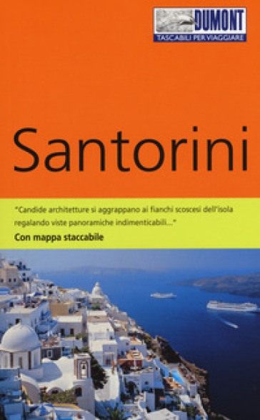 Santorini. Con mappa. Ediz. a colori - Klaus Botig - Elisa Hubel