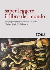 Saper leggere il libro del mondo. Antologia del Premio Fabrizio De André 