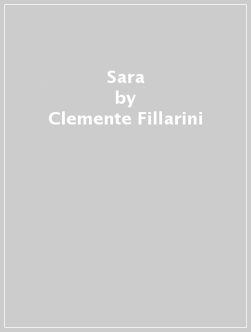 Sara - Clemente Fillarini - Piero Lazzarin