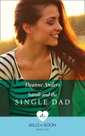 Sarah And The Single Dad (Mills & Boon Medical)