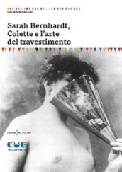 Sarah Bernhardt, Colette e l