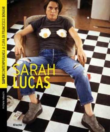 Sarah Lucas - Michele Robecchi