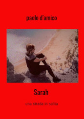 Sarah. Una strada in salita