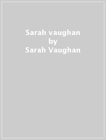 Sarah vaughan - Sarah Vaughan