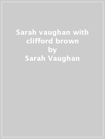 Sarah vaughan with clifford brown - Sarah Vaughan