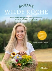 Sarahs wilde Küche