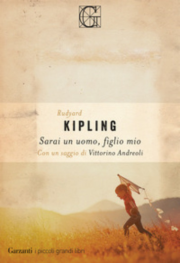 Sarai un uomo, figlio mio - Joseph Rudyard Kipling