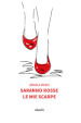 Saranno rosse le mie scarpe