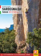 Sardegna Rock-est. Arrampicata sportiva nella parte orientale dell isola