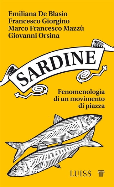 Sardine - Emiliana De Blasio - Francesco Giorgino - Giovanni Orsina - Marco Francesco Mazzù