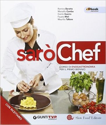 Sarò chef onlinne. Per il biennio delle Scuole superiori. Con e-book. Con espansione online