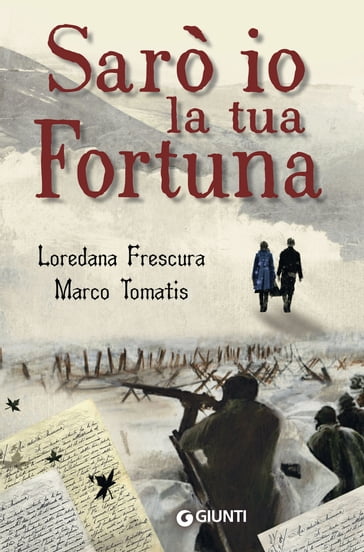 Sarò io la tua fortuna - Loredana Frescura - Marco Tomatis