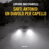 Sarti Antonio: un diavolo per capello