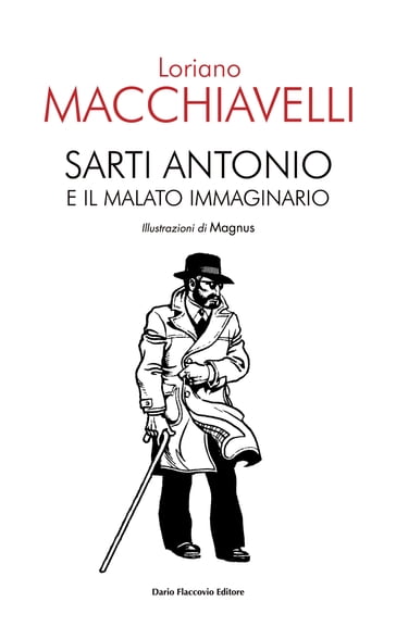 Sarti Antonio e il malato immaginario - Loriano Macchiavelli