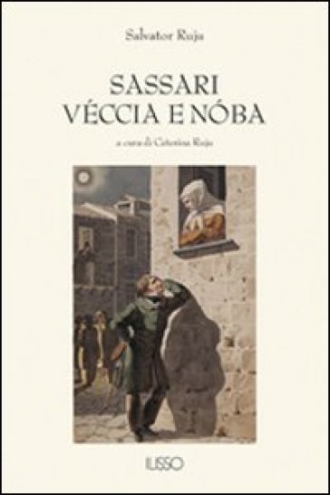 Sassari véccia e noba - Salvatore Ruju