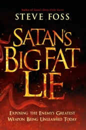 Satan s Big Fat Lie