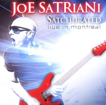 Satchurated: live in montreal - Joe Satriani