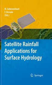 Satellite Rainfall Applications for Surface Hydrology