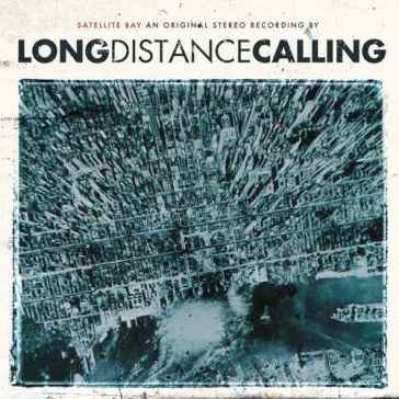 Satellite bay (re-issue + bonus 2lp+cd) - Long Distance Calling