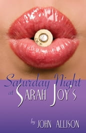 Saturday Night at Sarah Joy s