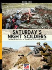 Saturday night soldiers. I britannici nella battaglia del 15 giugno 1918 sull altopiano di Asiago