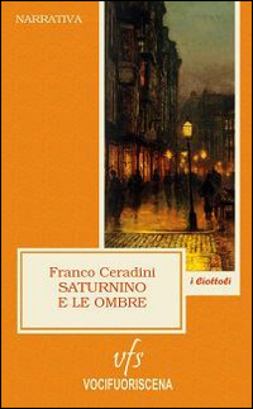 Saturnino e le ombre - Franco Ceradini