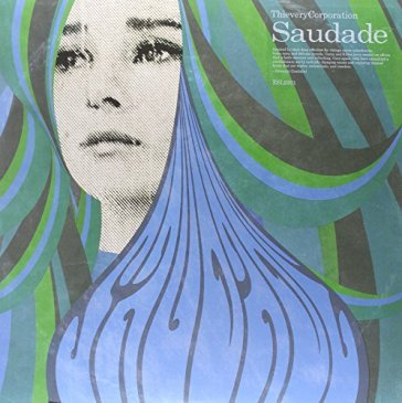 Saudade - Thievery Corporation