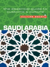 Saudi Arabia - Culture Smart!