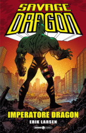 Savage Dragon. 29: Imperatore Dragon