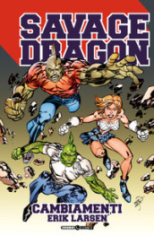 Savage Dragon. 35: Cambiamenti