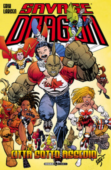 Savage Dragon. 41: Città sotto assedio - Erik Larsen