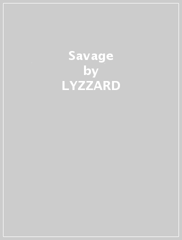 Savage - LYZZARD