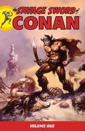 Savage Sword of Conan Volume 1