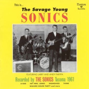 Savage young sonics - The Sonics