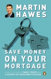 Save Money on Your Mortgage