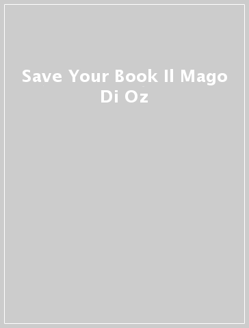 Save Your Book Il Mago Di Oz