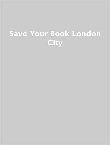 Save Your Book London City