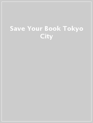 Save Your Book Tokyo City