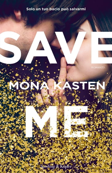 Save me (versione italiana) - Mona Kasten