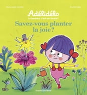 Savez-vous planter la joie ?