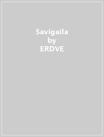 Savigaila - ERDVE
