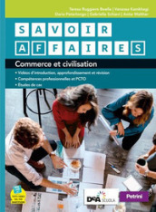 Savoir affaires. Livre de l élève. Con Fascicolo nuovo esame di Stato. Per le Scuole superiori. Con e-book. Con espansione online. Con DVD-ROM