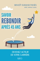 Savoir rebondir après 45 ans