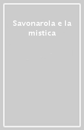 Savonarola e la mistica