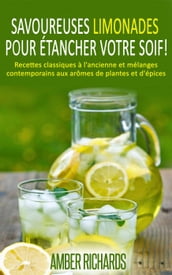 Savoureuses limonades pour étancher votre soif!