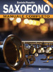 Saxofono. Manuale completo. Con File audio per il download