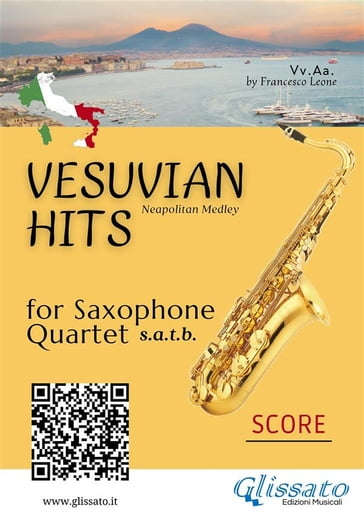 Saxophone Quartet "Vesuvian Hits" medley - score - Ernesto de Curtis - Edoardo Di Capua - Luigi Denza - Salvatore Gambardella - a cura di Francesco Leone