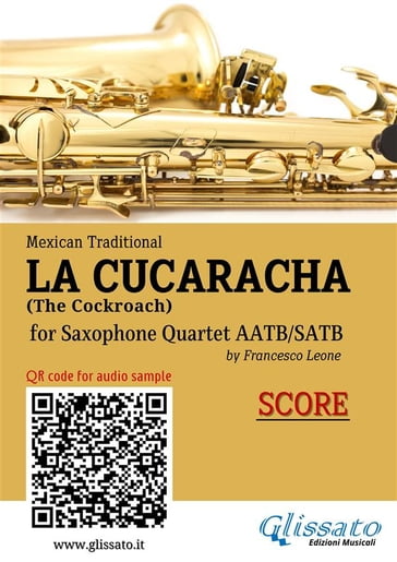 Saxophone Quartet score of "La Cucaracha" - Mexican Traditional - a cura di Francesco Leone