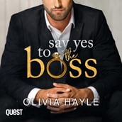 Say Yes to the Boss